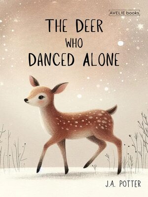 cover image of The Deer Who Danced Alone